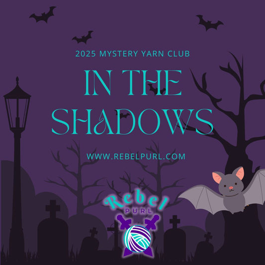 2025 In The Shadows Mystery Yarn Club - PRE-ORDER