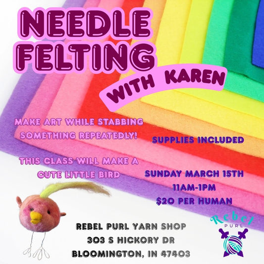 Little Bird Needle Felting with Karen - Sunday March 15th @11AM-1PM