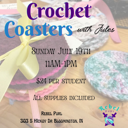 Crochet Coasters with Jules Sunday July 19th 11AM