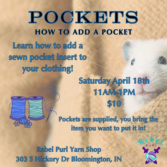 Put A Pocket In It with Alex - Saturday April 18 - 11AM-1PM